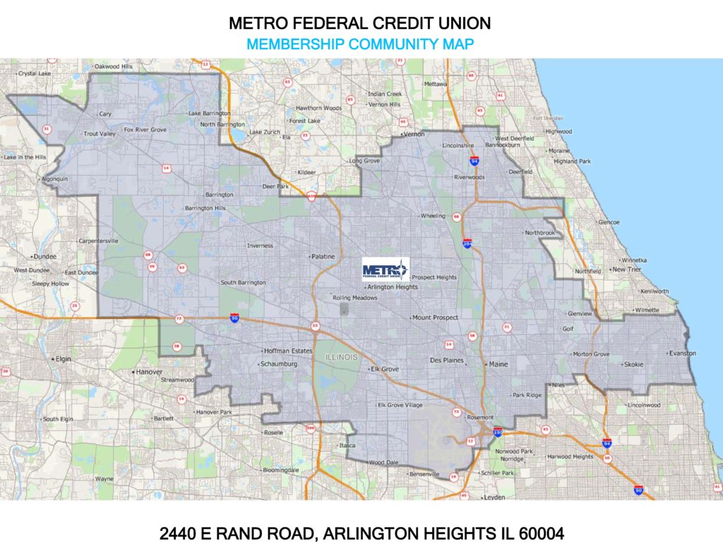 Metro Federal Credit Union Membership Community Map 2440 E Rand Road, Arlington Heights IL 60004